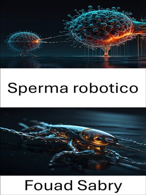 cover image of Sperma robotico